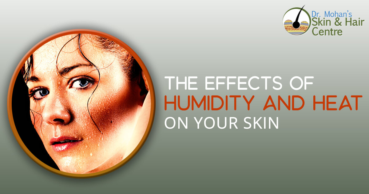 The Effects of Humidity and Heat on Your Skin