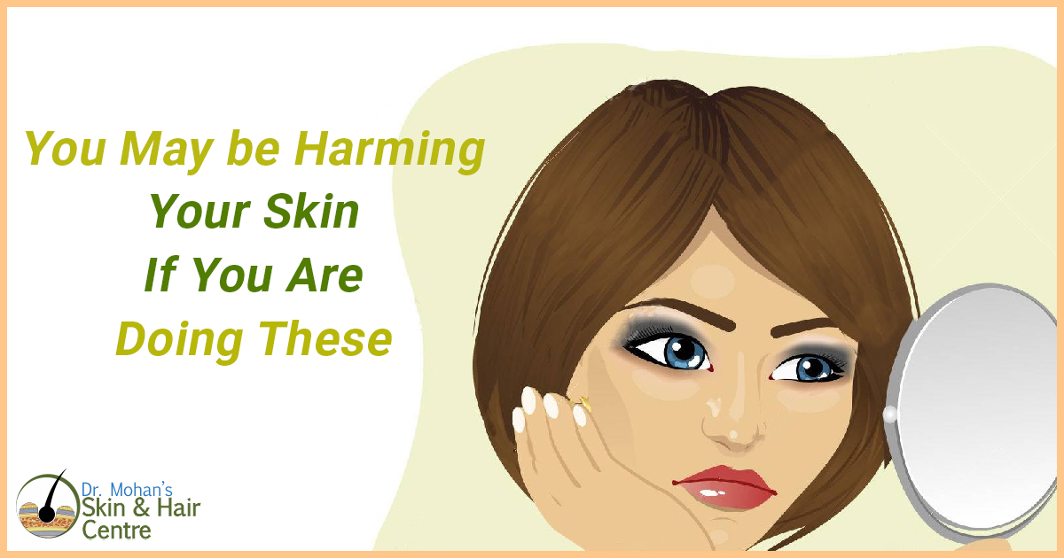 You May be harming your skin if you are doing these